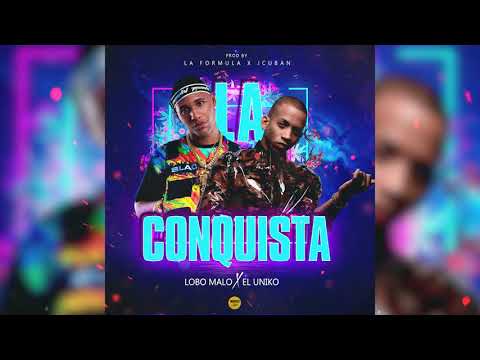Lobo Malo, El Uniko - La Conquista (Audio Oficial)