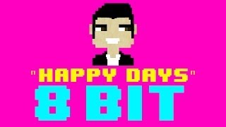 Happy Days Theme Song (8 Bit Remix Cover Version) - 8 Bit Universe