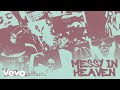 venbee, goddard. - messy in heaven (extended mix - official audio)
