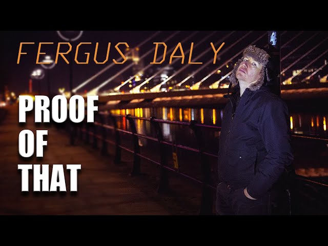 Proof Of That - Fergus Daly