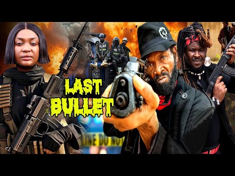 LAST BULLET (NEW MOVIE)-LIZZY GOLD, ZUBBY MICHAEL, SYLVESTER MADU 2025 LATEST ACTION MOVIE #trending