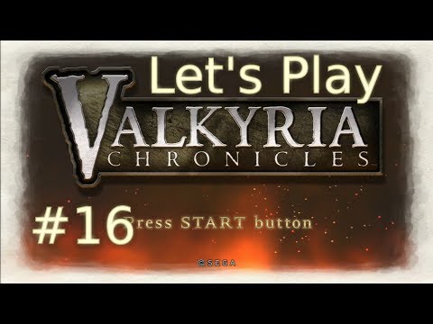 Wildwood Warfare at Kloden pt5 - Valkyria Chronicles #16 - Lets Play