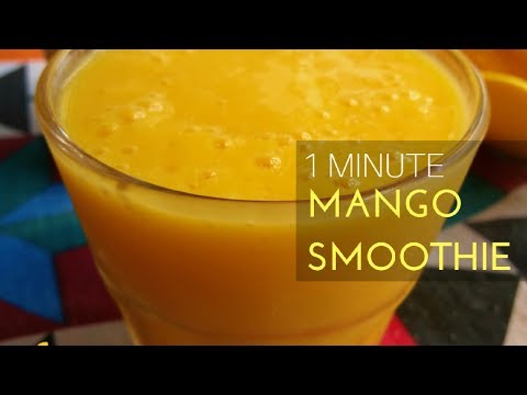 One-Minute Mango Smoothie Recipe| Healthy Mango Smoothie