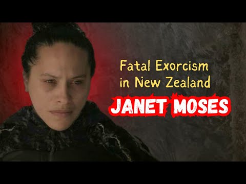 Fatal Exorcism in New Zealand: The Tragic Janet Moses Story