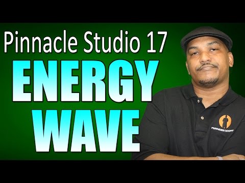 Pinnacle Studio 17 Ultimate - Energy Wave Tutorial