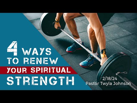 4 Ways to Renew Your Spiritual Strength