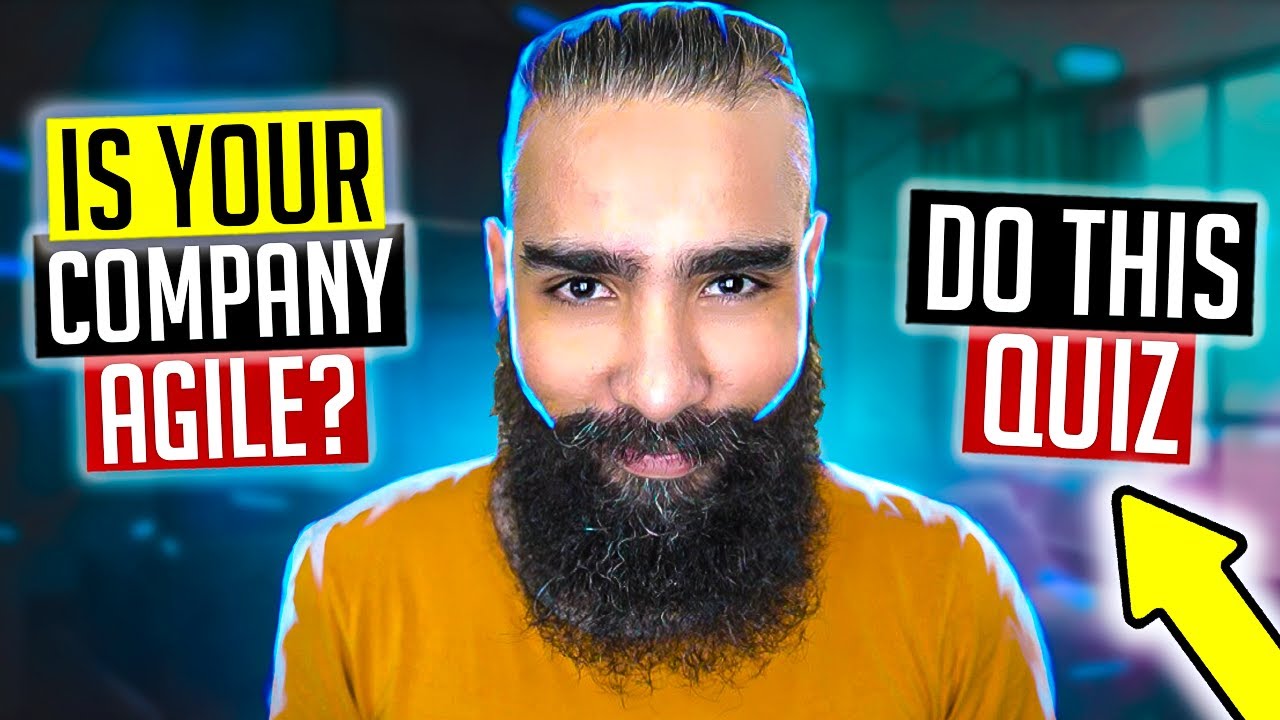 Is Your Company AGILE? Do THIS QUIZ & TEST to FIND OUT (you might be surprised..)