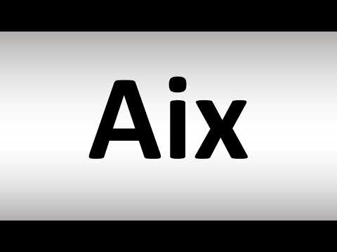 How to Pronounce Aix