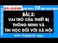 Bài 2. Vai trò của thiết bị thông minh và tin học đối với xã hội