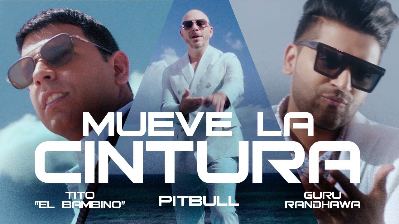 Mueve la Cintura| Pitbull ft. Tito EL Bambino Guru Randhawa Lyrics