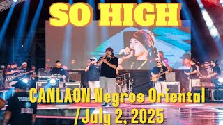 SO HIGH- Sojah  Cover by: ELIAS JTV Band LIVE Concert at CANLAON Negros Oriental /July 2, 2025