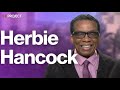 Herbie Hancock: What People Get Wrong About Jazz