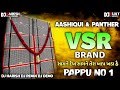 AASHIQUI PANTHER VSR BRAND DEMO HIGH POWER VSR BRAND NEW DEMO PAPPU NO 1 MAYKING DIALOGUE