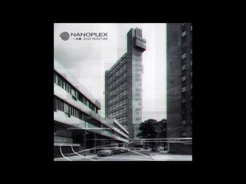 Nanoplex - Digitechture [Full Album]