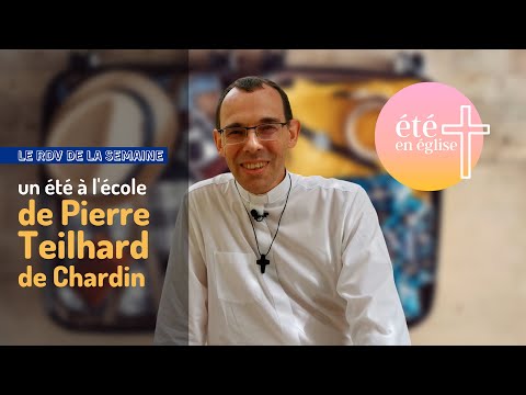 Un été sous le regard du Seigneur