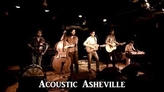 The Deslondes - Time To Believe In | Acoustic Asheville