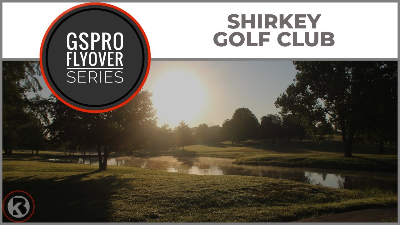 Watch Shirkey Golf Club flyover on YouTube