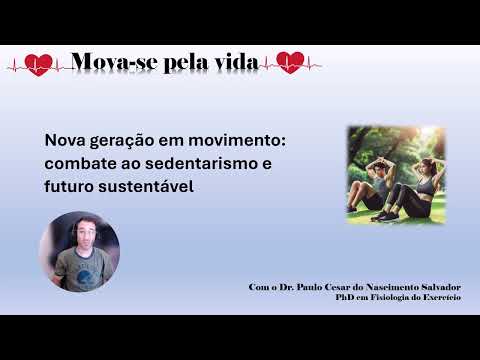 Nova geração em movimento: combate ao sedentarismo e futuro sustentável