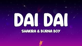 Download lagu Shakira & Burna Boy - Dai Dai (Lyrics) World Cup Song 2026 mp3 Download lagu Shakira & Burna Boy - Dai Dai (Lyrics) World Cup Song 2026 mp3