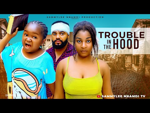 TROUBLE IN THE HOOD (THE MOVIE) EBUBE OBIO STEPHEN ODIMGBE - 2025 LATEST NIGERIAN NOLLYWOOD MOVIE