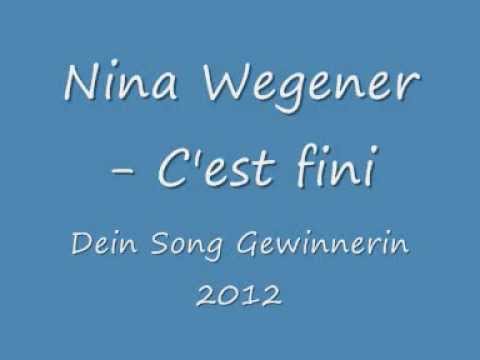 Dein Song  - Nina C'est fini + Lyrics