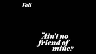 Vali - Ain&#39;t No Friend of Mine [Offer Nissim Remix]