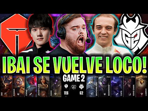 IBAI SE VUELVE LOCO CON G2! 😱MÁXIMO NIVEL!🔥 | TES vs G2 Game 2 WORLDS 2025 CUARTOS ESPAÑOL IBAI