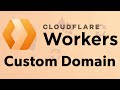 How To Setup Cloudflare Workers On A Custom Domain