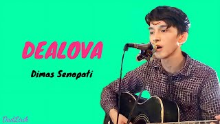 Download lagu DEALOVA - DIMAS SENOPATI - Acoustic Cover - ( LIRIK LAGU ) mp3 Download lagu DEALOVA - DIMAS SENOPATI - Acoustic Cover - ( LIRIK LAGU ) mp3