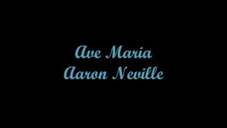 Ave Maria - Aaron Neville (lyrics - Translation)