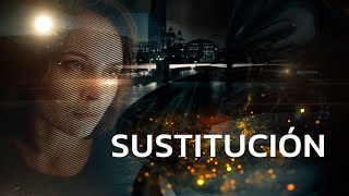 Sustitución. Parte 1 | Películas Completas en Español Latino