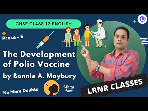 CHSE Board Class 12 English Prose 5 - The Development of Polio Vaccine by Bonnie A. Maybury😍 || LRNR Classes