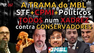 Dossiê: A TRAMA do MBL - 5TF + CPMI + Políticos, TODOS num XADREZ contra CONSERVADORES