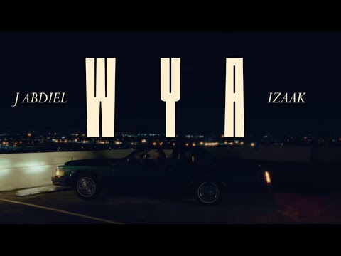 J Abdiel - WYA (w/ iZaak) on Spotify Charts