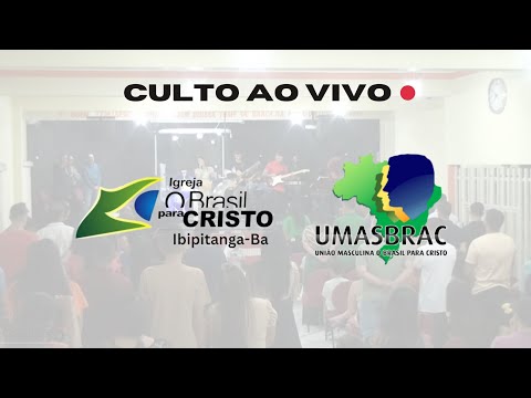 Culto UMASBRAC - Ibipitanga/Ba