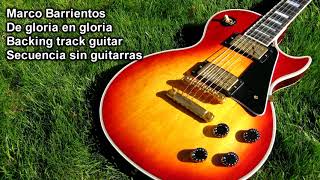 Backing track guitar Marco Barrientos De gloria en gloria secuencia original
