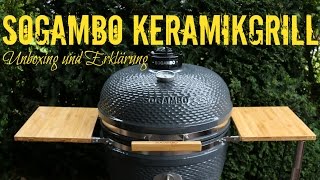 Sogambo Keramikgrill - Unboxing, Aufbau & Erklärung - Ceramic Grill Assembly
