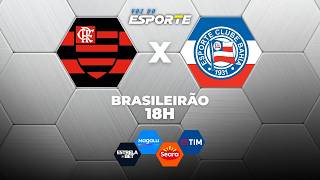 FLAMENGO X BAHIA - AO VIVO | CAMPEONATO BRASILEIRO – 19/04/2026