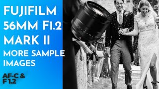 Fujifilm 56mm F1.2 Mark 2 R WR - More Sample Images