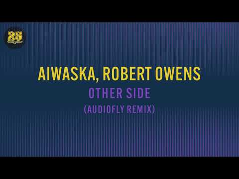 Aiwaska, Robert Owens - Other Side (Audiofly Remix) [BAR25-205]
