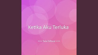 Download lagu Ketika Aku Terluka mp3