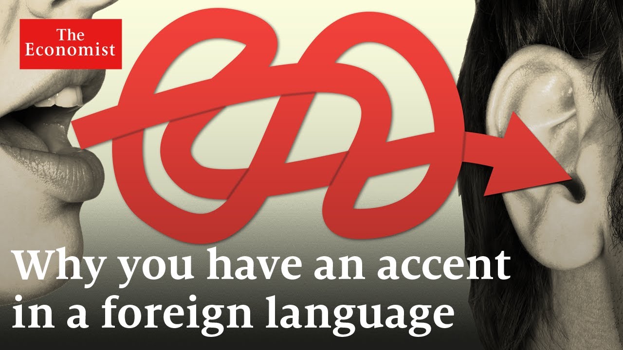 Week 34: Why you have an accent in a foreign language