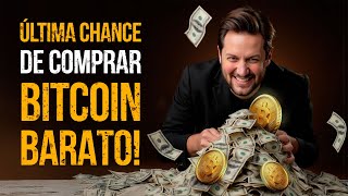 🚨 URGENTE! ESTE É A ULTIMA OPORTUNIDADE DE COMPRAR BITCOIN BARATO!