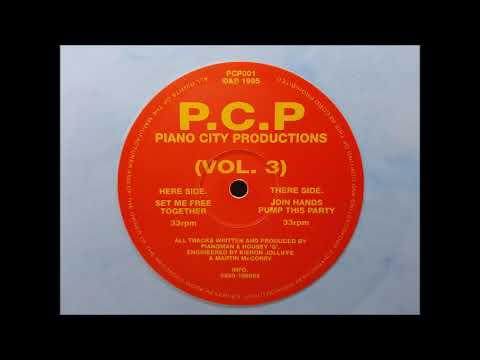 P.C.P Vol 3 - Join Hands - Pump This Party - Set Me Free - Together - 1995 (Pianoman & Housey 'G')