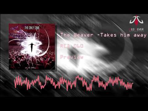 The Weaver - Takes him away (Official preview)