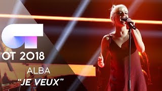 "JE VEUX" - ALBA RECHE | GALA 8 | OT 2018