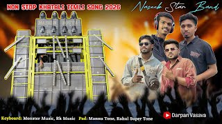 Download lagu Naseeb Star Band | Non Stop Khatali Timli Song 2026 | Naseeb Sotta 2026 mp3