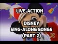 Looking Back On The Live Action Disney Sing Along Songs Part 2
