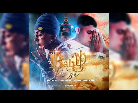 Markush ft Balbi El Chamako - Baby Ya No Se VIDEO OFICIAL 4K