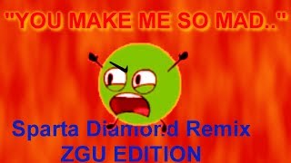 [HangoutYoshiGuy] YOU MAKE ME SO MAD.. - Sparta Diamond Remix ~ZGU Edition~